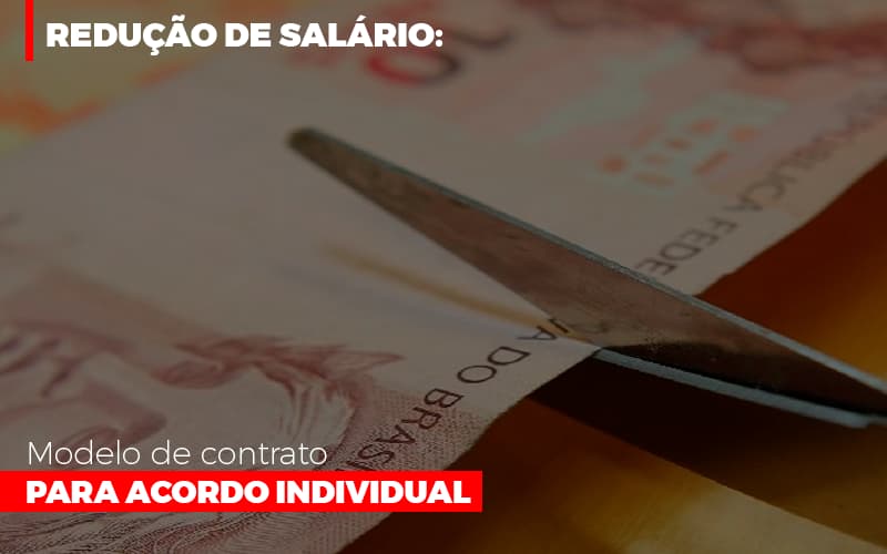 Reducao De Salario Modelo De Contrato Para Acordo Individual - Contabilidade em Palmas