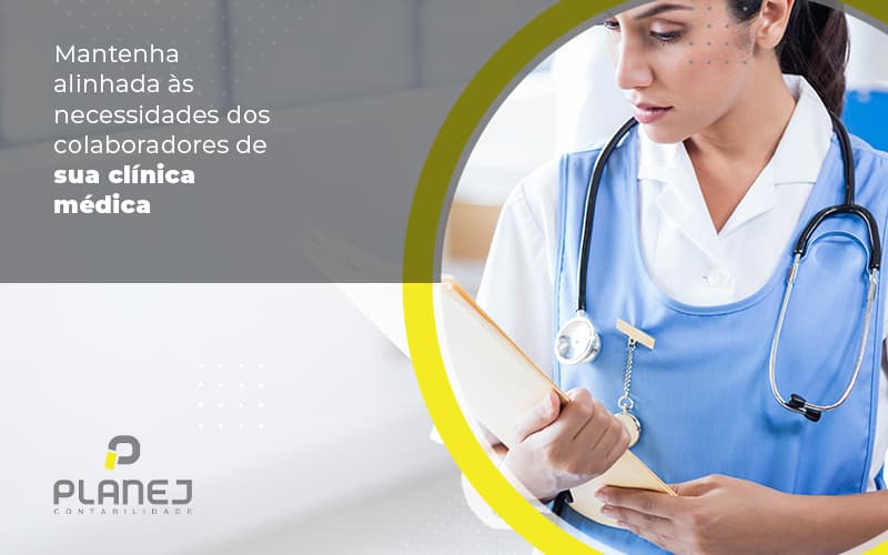Mantenha Alinhada As Necessidades Dos Colaboradores De Sua Clinica Medica Post (1) - Contabilidade em Palmas