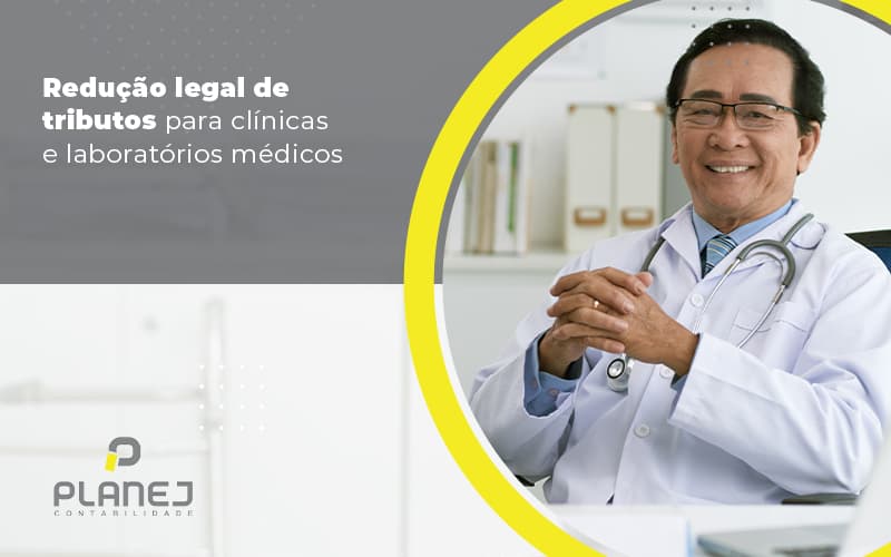 Reducao Legal De Tributos Para Clinica E Laboratorios Medicos Post (1) - Contabilidade em Palmas